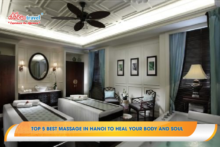 Top 5 Best Massage in Hanoi to Heal Your Body and Soul